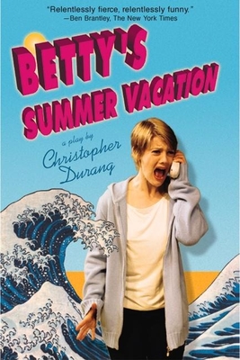 Betty's Summer Vacation By Christopher Durang Cover Image