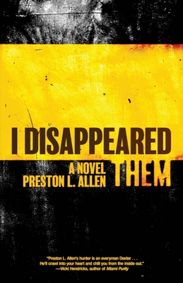 I Disappeared Them: A Novel Cover Image