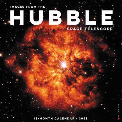 Images from the Hubble Space Telescope 2023 Wall Calendar By Willow Creek Press Cover Image