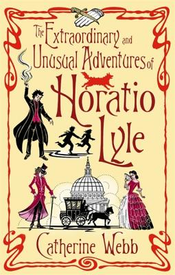 Cover for The Extraordinary and Unusual Adventures of Horatio Lyle