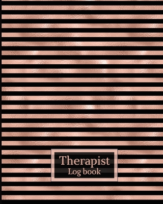 Therapist Log Book: Therapist notebook with sectionsClient notebookTherapist notebook session notesRecord Appointments, Notes, Log Interve Cover Image