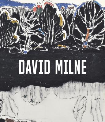 David Milne: Modern Painting By Sarah Milroy (Editor), Ian A. C. Dejardin (Editor) Cover Image