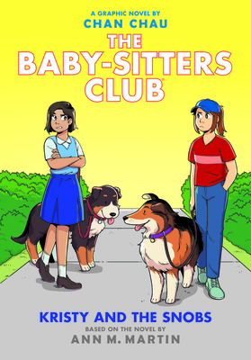 Kristy and the Snobs: A Graphic Novel (The Baby-sitters Club #10) (The Baby-Sitters Club Graphix) Cover Image