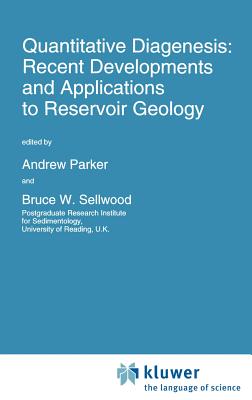 Quantitative Diagenesis: Recent Developments and Applications to Reservoir Geology (NATO Science Series C: #453) Cover Image