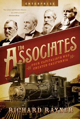 The Associates: Four Capitalists Who Created California (Enterprise) Cover Image