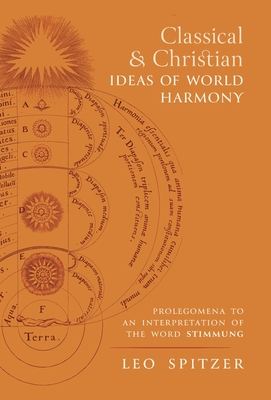 Classical and Christian Ideas of World Harmony: Prolegomena to an Interpretation of the Word Stimmung Cover Image