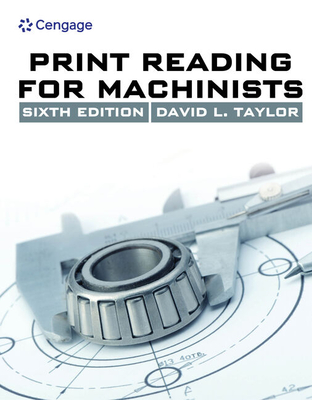 Print Reading for Machinists (Mindtap Course List) (Paperback)