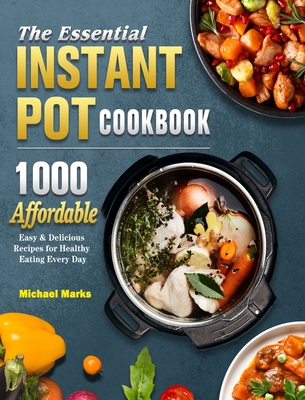 the essential instant pot cookbook