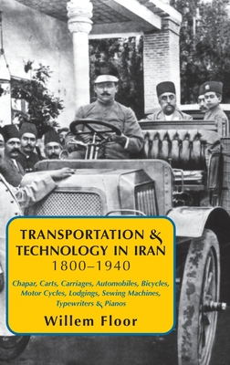 Transportation & Technology in iran, 1800-1940 Cover Image