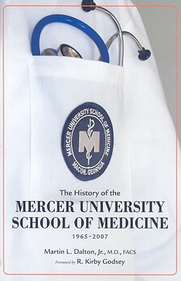 The History of the Mercer University School of Medicine: 1965-2007