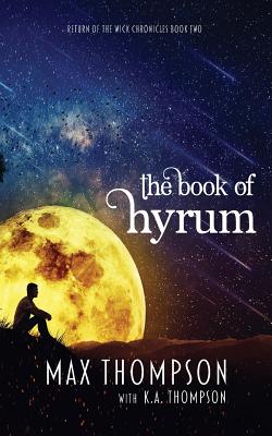 The Book of Hyrum (Return of the Wick Chronicles #2)
