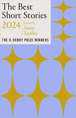 Cover Image for The Best Short Stories 2024: The O. Henry Prize Winners