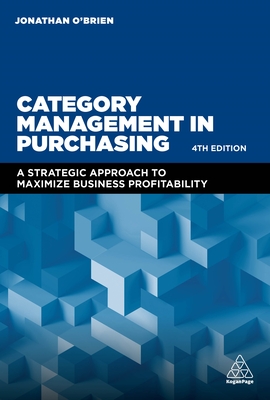 Category Management in Purchasing: A Strategic Approach to Maximize Business Profitability Cover Image