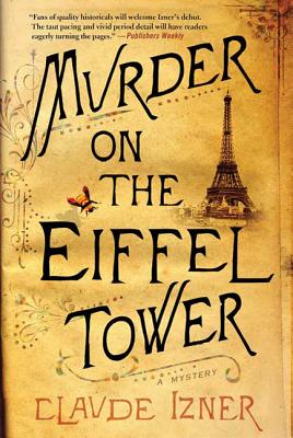 Murder on the Eiffel Tower: A Victor Legris Mystery (Victor Legris Mysteries #1)