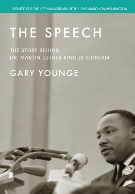 The Speech: The Story Behind Dr. Martin Luther King Jr.'s Dream (Updated Edition) By Younge Cover Image