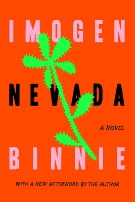 Nevada: A Novel By Imogen Binnie Cover Image
