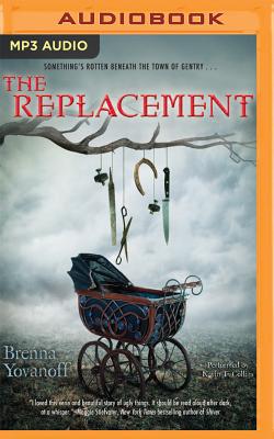 The Replacement By Brenna Yovanoff, Kevin T. Collins (Read by) Cover Image