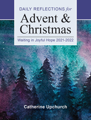 Waiting in Joyful Hope: Daily Reflections for Advent and Christmas 2021-2022 Cover Image