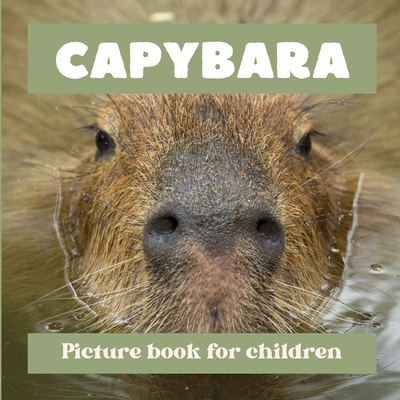 Capybara: Picture book for children Cover Image