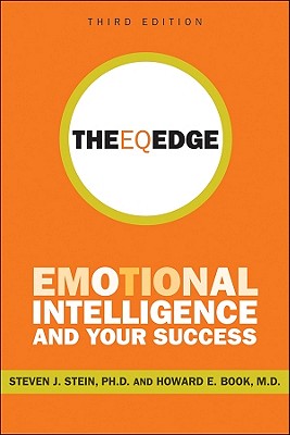 The Eq Edge: Emotional Intelligence and Your Success By Steven J. Stein, Howard E. Book Cover Image