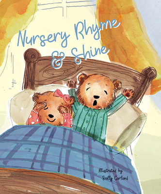 Nursery Rhyme & Shine By Sally Garland (Artist) Cover Image