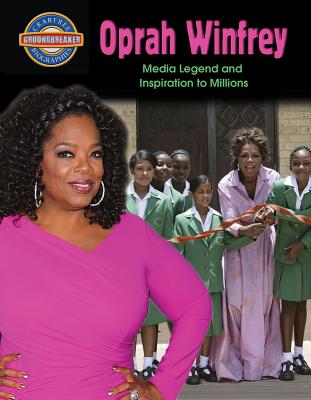 Oprah Winfrey: Media Legend and Inspiration to Millions By Diane Dakers Cover Image