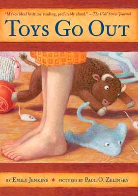 Cover for Toys Go Out: Being the Adventures of a Knowledgeable Stingray, a Toughy Little Buffalo, and Someone Called Plastic