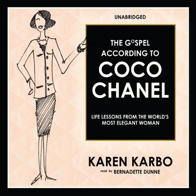 The Gospel According to Coco Chanel: Life Lessons from the World's Most  Elegant Woman (Compact Disc), Octavia Books