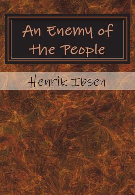 An Enemy of the People By Henrik Ibsen Cover Image