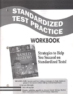 Glencoe World History: Modern Times, Standardized Test Practice Workbook, Student Edition (World ...