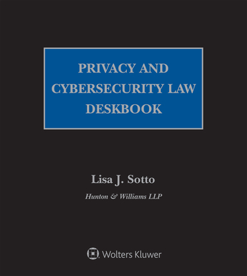 Privacy and Cybersecurity Law Deskbook: 2022 Edition Cover Image