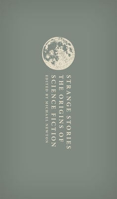 The Origins of Science Fiction (Oxford World's Classics Hardback Collection) By Michael Newton (Editor) Cover Image