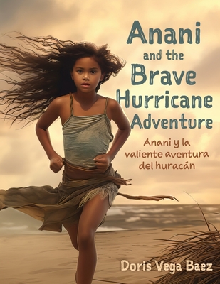 Anani and the Brave Hurricane Adventure Anani y la valiente aventura del huracán Cover Image