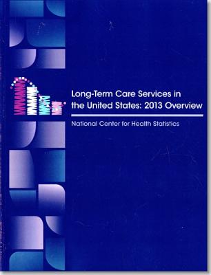Long Term Care Services in the United States: 2013 Overview Cover Image