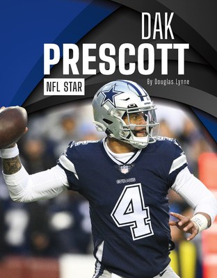 Dak Prescott: NFL Star (Library Binding)