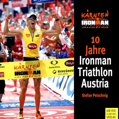 10 Jahre Ironman Triathlon Austria Cover Image