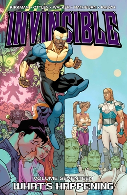 Invincible Volume 17: What's Happening Cover Image