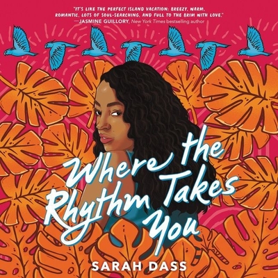 Where the Rhythm Takes You Lib/E By Sarah Dass, Antonevia Ocho-Coultes (Read by) Cover Image