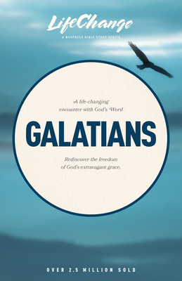 Galatians (LifeChange) By The Navigators (Created by) Cover Image