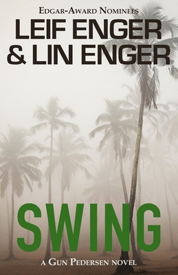 Swing: A Gun Pedersen Novel (The Gun Pedersen #2)