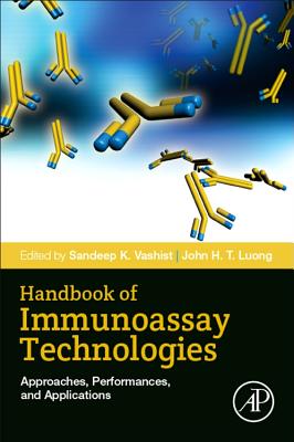 Handbook of Immunoassay Technologies: Approaches, Performances, and Applications Cover Image