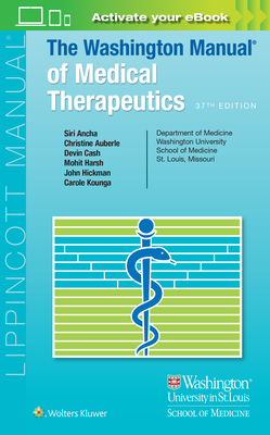 The Washington Manual of Medical Therapeutics By Siri Ancha, Christine Auberle, Devin Cash, Mohit Harsh, John Hickman, Carole Kounga Cover Image