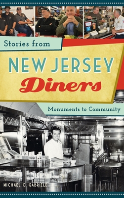 Stories from New Jersey Diners: Monuments to Community Cover Image
