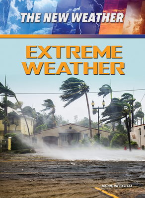 Extreme Weather By Jacqueline Havelka Cover Image