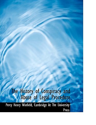 The History of Conspiracy and Abuse of Legal Procedure Cover Image