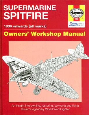 Supermarine Spitfire:  1936 onwards (all marks) (Owners' Workshop Manual) Cover Image