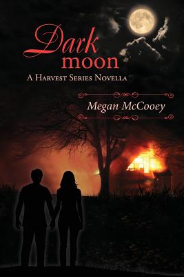 Dark Moon: A Harvest Series Novella Cover Image