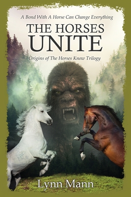 The Horses Unite: Origins of The Horses Know Trilogy Cover Image