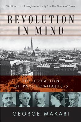 Revolution in Mind: The Creation of Psychoanalysis Cover Image