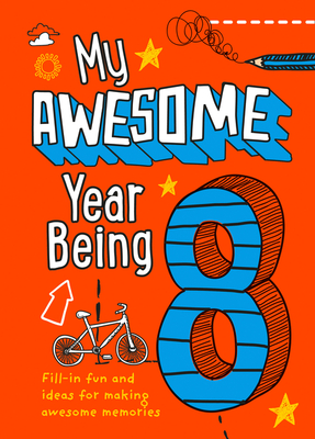 My Awesome Year Being 8 Cover Image